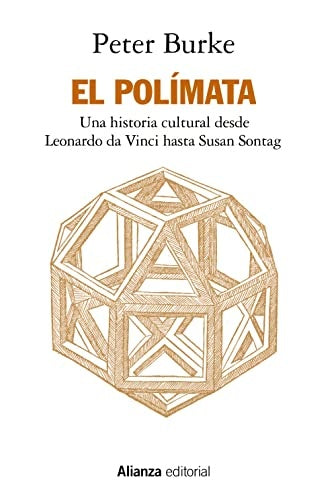 POLIMATA, EL. UNA HISTORIA CULTURAL DESDE LEONARDO DA VINCI HASTA SUSAN SONTAG | PETER BURKE