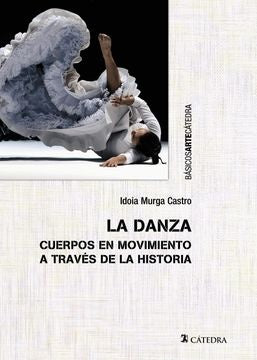 DANZA, LA. | IDOIA MURGA CASTRO