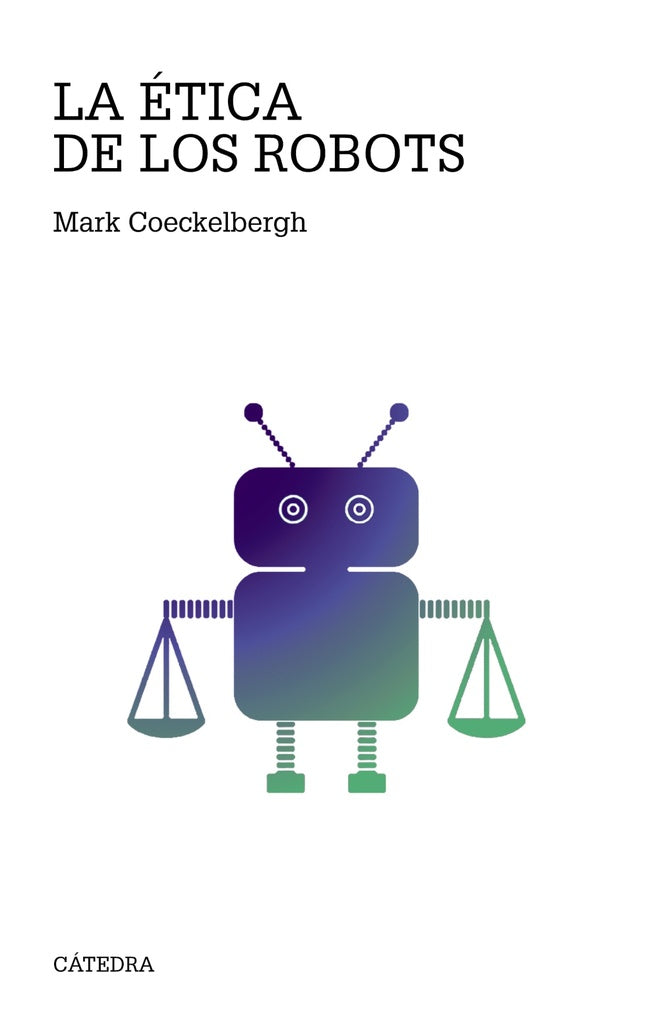 ETICA DE LOS ROBOTS | MARK COECKELBERGH