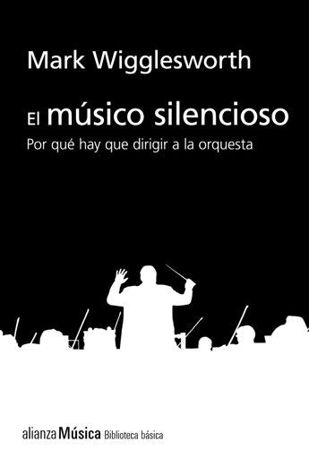 MUSICO SILENCIOSO | MARK WIGGLESWORTH