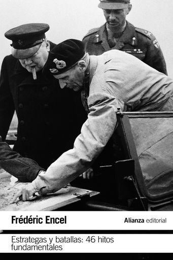 ESTRATEGAS Y BATALLAS. 46 HITOS FUNDAMENTALES | FREDERIC ENCEL