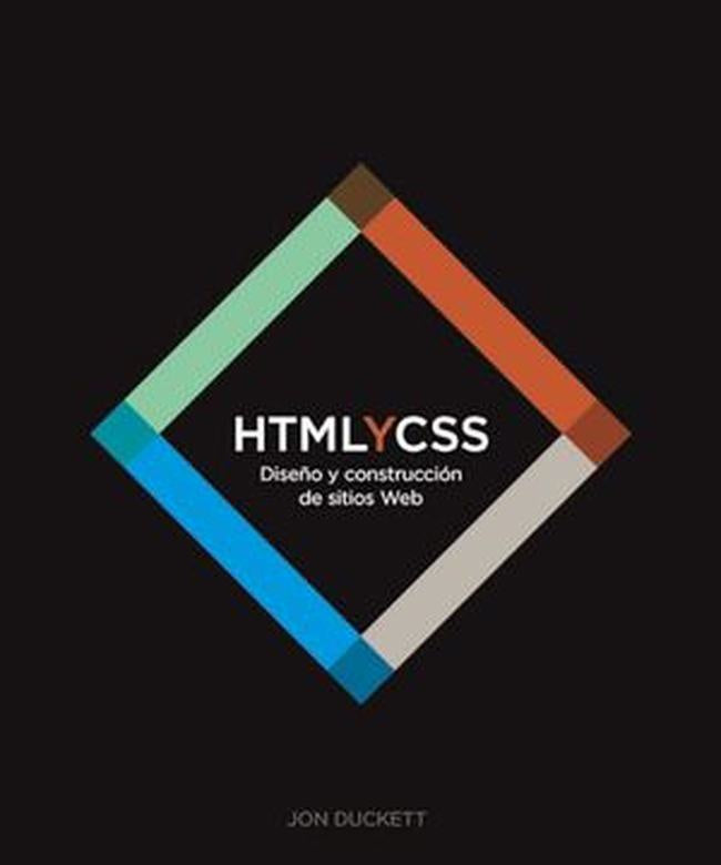HTML Y CSS. DISEÑO Y CONSTRUCCION DE SITIOS WEB. | JON DUCKETT
