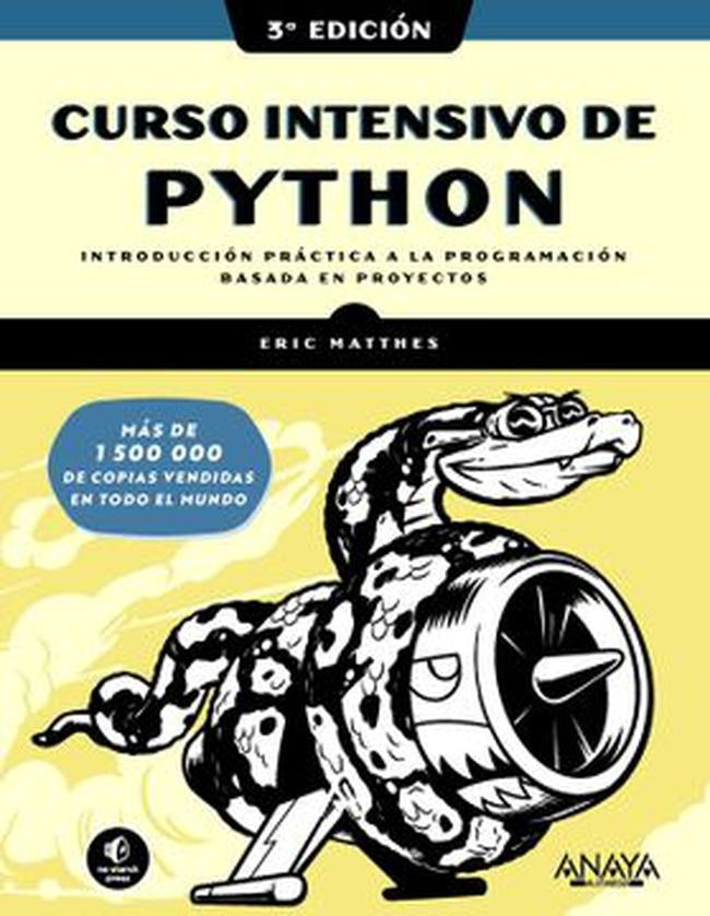 CURSO INTENSIVO DE PYTHON. TERCERA EDICION | ERIC MATTHES