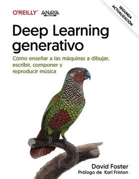 DEEP LEARNING GENERATIVO. ENSEÑAR A LAS MAQUINAS | DAVID FOSTER