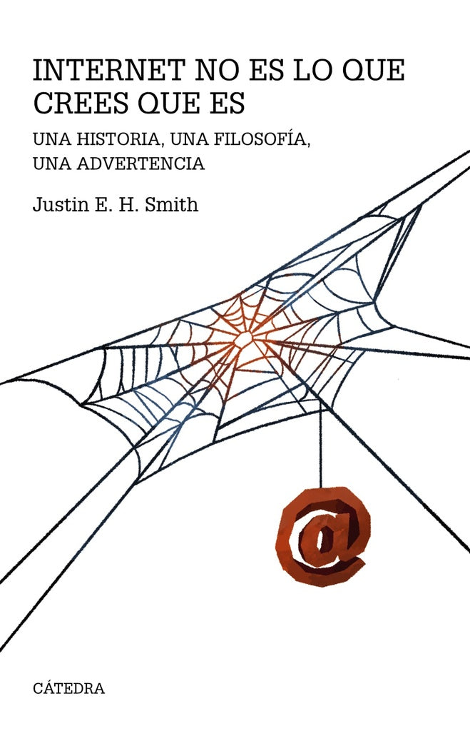 INTERNET NO ES LO QUE CREES QUE ES | JUSTIN ERIK HALLDOR SMITH