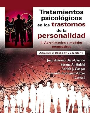TRATAMIENTOS PSICOLOGICOS EN LOS TRASTORNOS DE LA PERSONALIDAD | JUAN ANTONIO DÍAZ GARRIDO