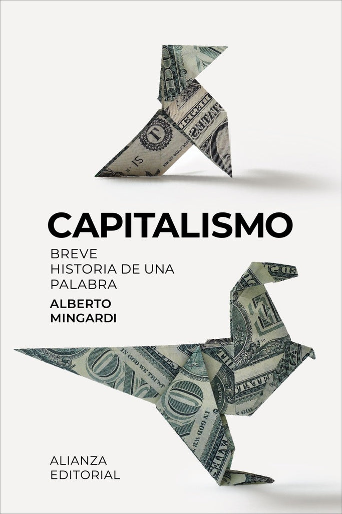 CAPITALISMO. Breve historia de una palabra | ALBERTO MINGARDI