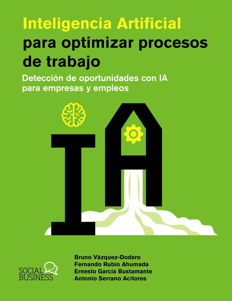 INTELIGENCIA ARTIFICIAL PARA OPTIMIZAR PROCESOS DE TRABAJO | VARIOS