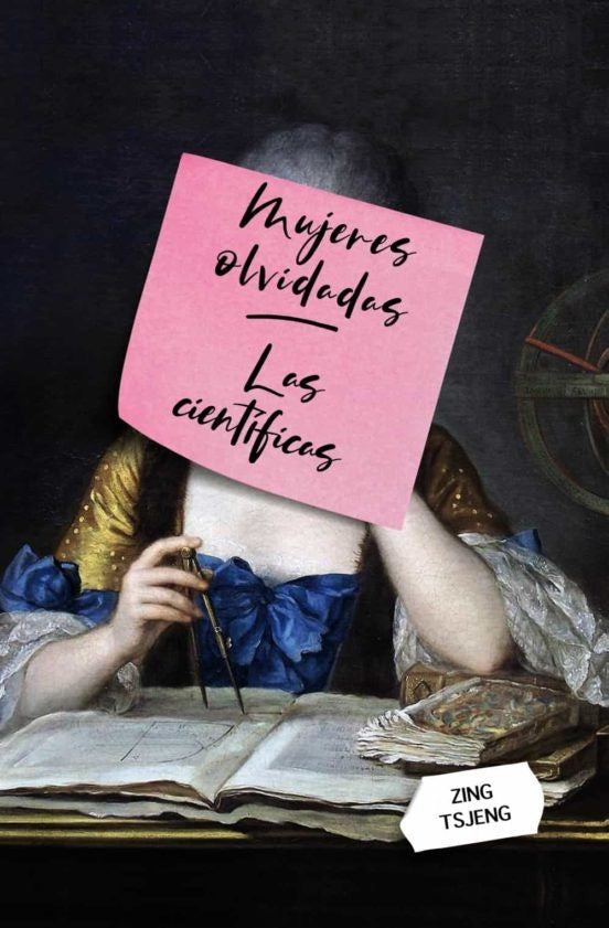 MUJERES OLVIDADAS. LAS CIENTIFICAS | ZING TSJENG