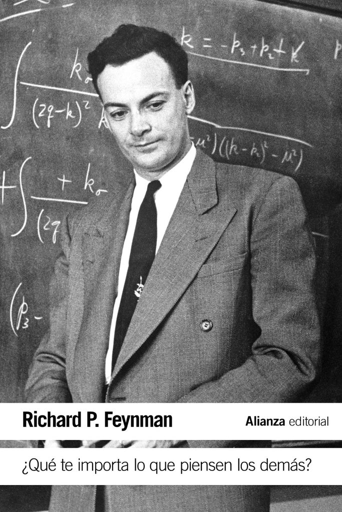 QUE TE IMPORTA LO QUE PIENSEN LOS DEMAS? | RICHARD FEYNMAN