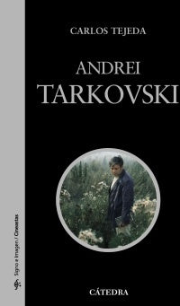 ANDREI TARKOVSKI | CARLOS TEJEDA