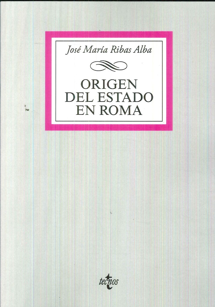 ORIGEN DEL ESTADO EN ROMA . OFERTA Bs. 130 | JOSE MARIA RIBAS ALBA