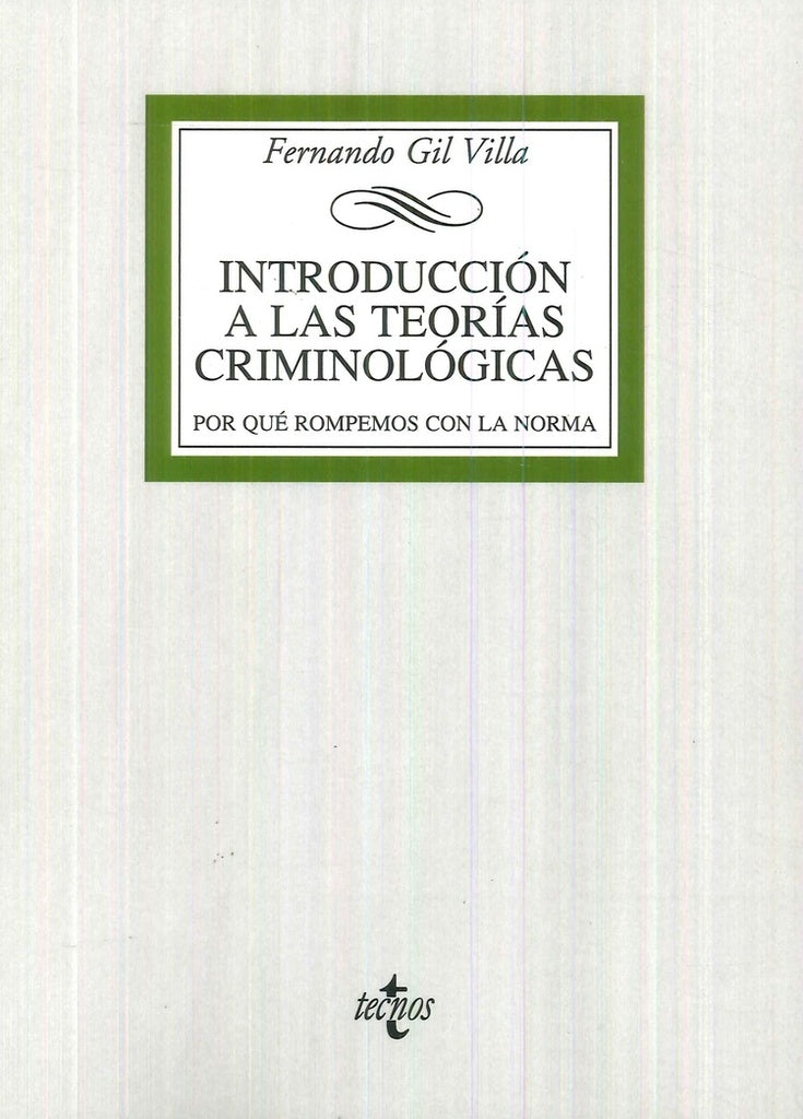 INTRODUCCION A LAS TEORIAS CRIMINOLOGICAS | FERNANDO GIL