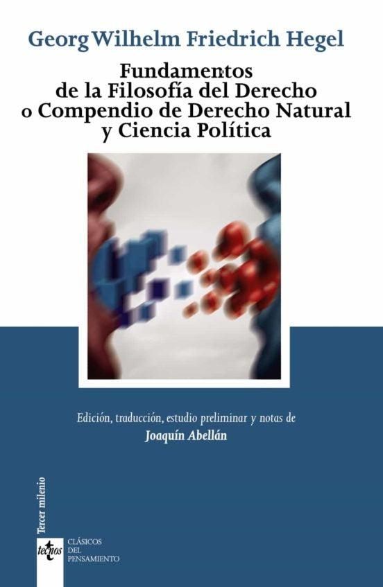 FUNDAMENTOS DE LA FILOSOFIA DEL DERECHO | G. W. F. HEGEL