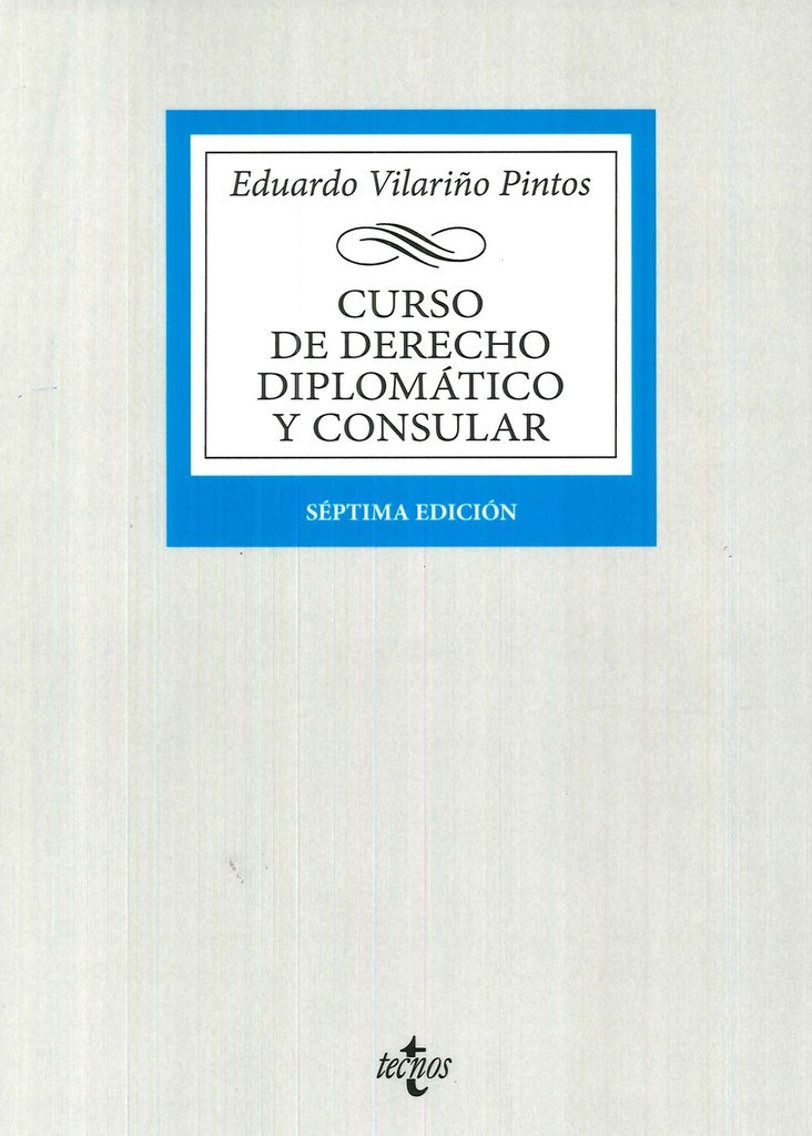 CURSO DE DERECHO DIPLOMATICO Y CONSULAR | EDUARDO VILARIÑO PINTOS