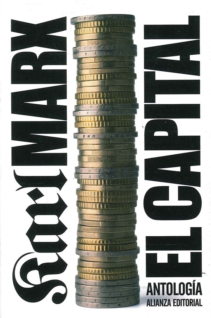 CAPITAL, EL: ANTOLOGIA | CARLOS MARX