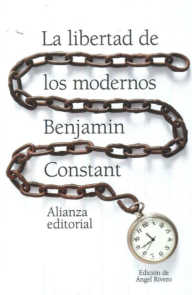 LIBERTAD DE LOS MODERNOS, LA | BENJAMIN CONSTANT