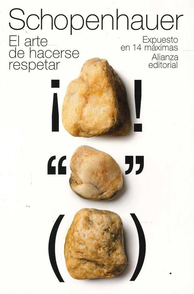 ARTE DE HACERSE RESPETAR, EL | ARTHUR SCHOPENHAUER