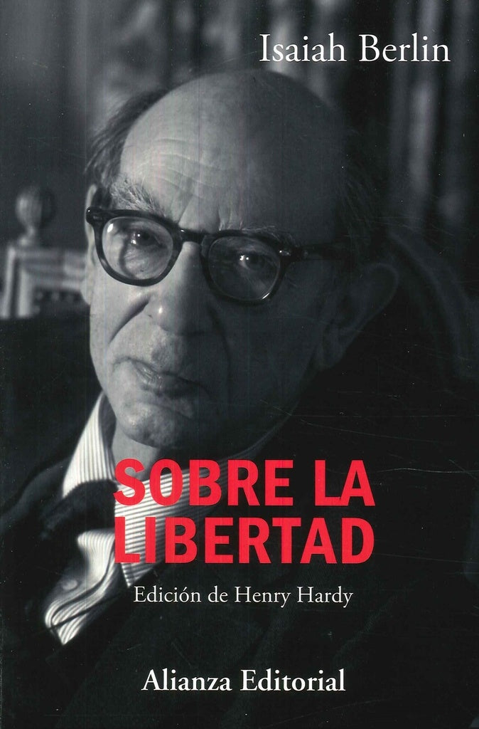 SOBRE LA LIBERTAD | ISAIAH BERLIN