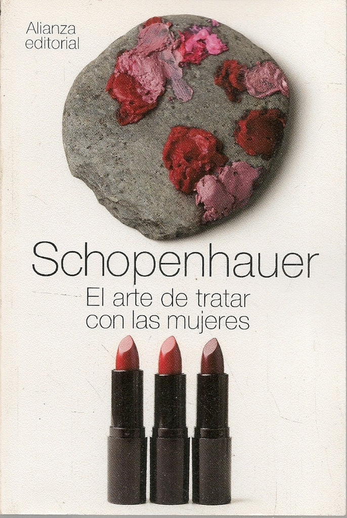 ARTE DE TRATAR CON LAS MUJERES, EL. | ARTHUR SCHOPENHAUER