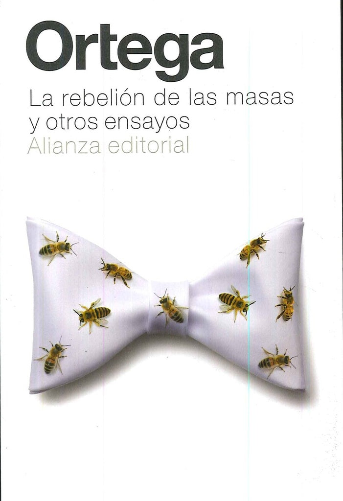 REBELION DE LAS MASAS Y OTROS ENSAYOS, LA | JOSE ORTEGA Y GASSET