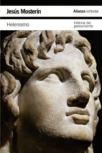 HELENISMO: HISTORIA DEL PENSAMIENTO | JESUS MOSTERIN