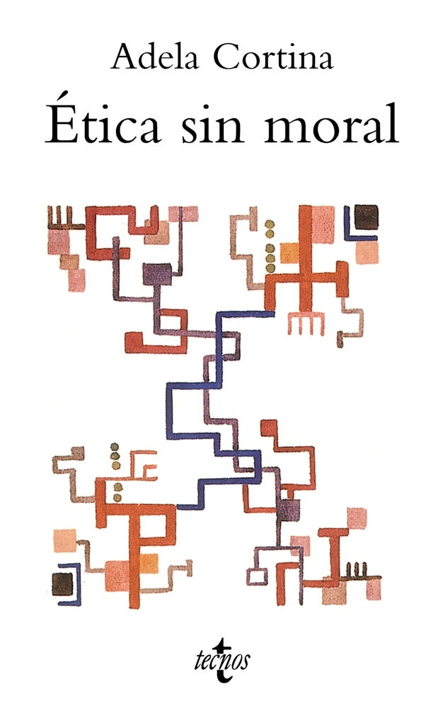 ETICA SIN MORAL | ADELA CORTINA