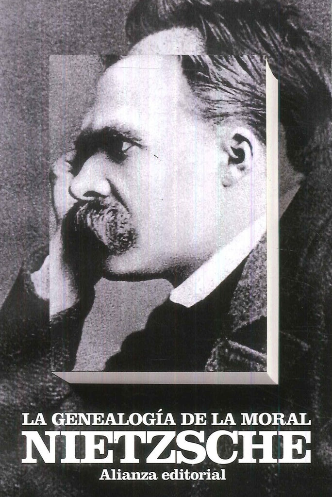 GENEALOGIA DE LA MORAL, LA | FRIEDRICH NIETSZCHE