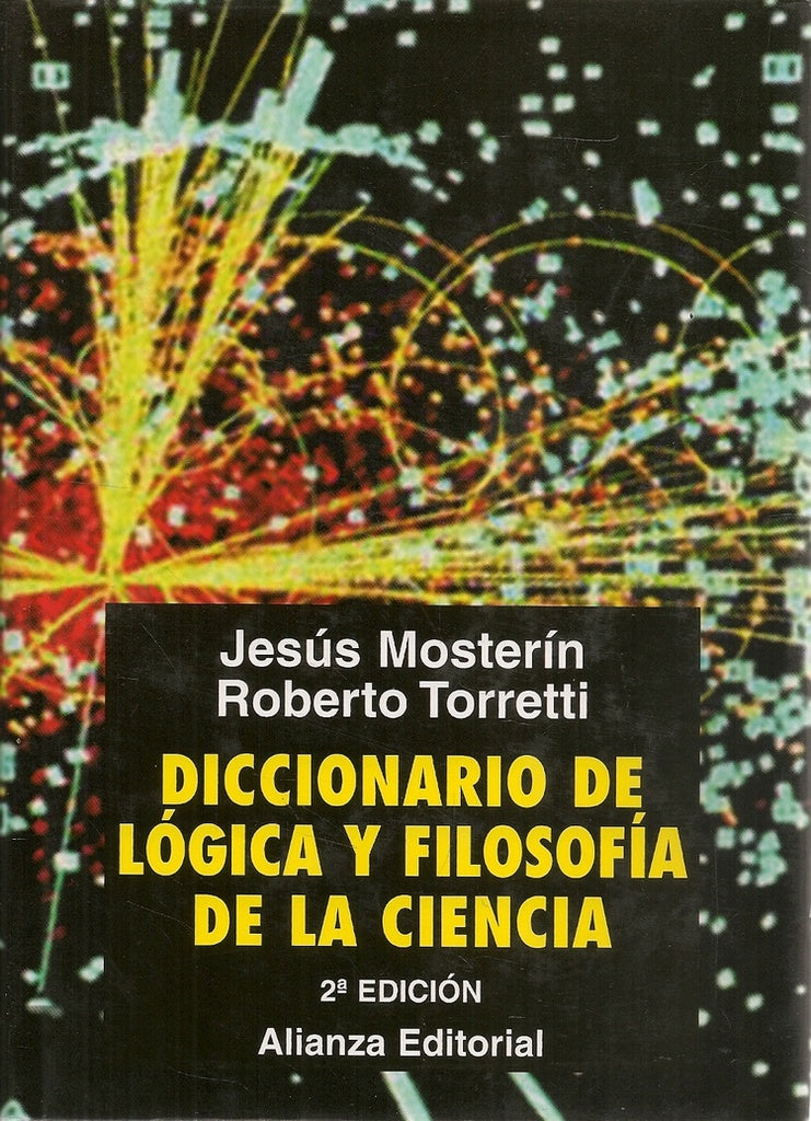 DICCIONARIO DE LOGICA Y FILOSOFIA DE LA CIENCIA | JESUS MOSTERIN