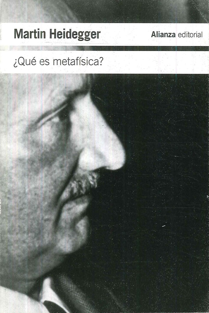 QUE ES METAFISICA? | MARTIN HEIDEGGER