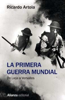 PRIMERA GUERRA MUNDIAL, LA. | RICARDO ARTOLA