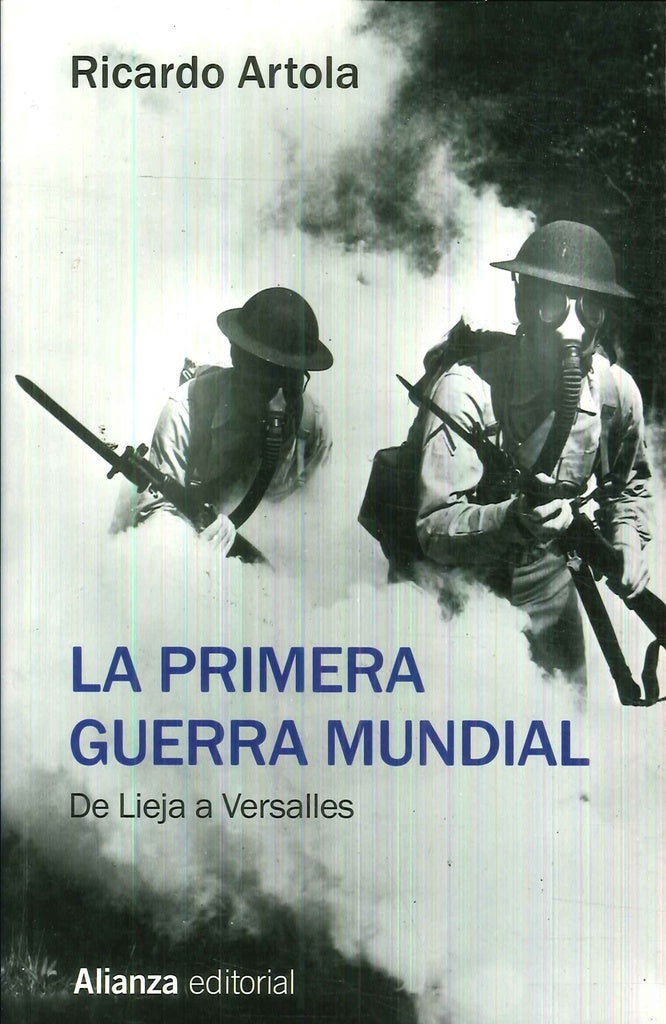 PRIMERA GUERRA MUNDIAL, LA. | RICARDO ARTOLA
