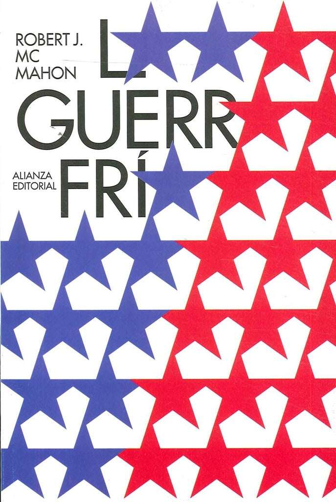 GUERRA FRIA, LA. | ROBERT MCMAHON