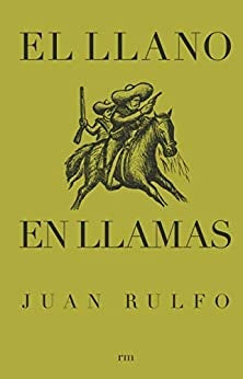 LLANO EN LLAMAS, EL | JUAN RULFO