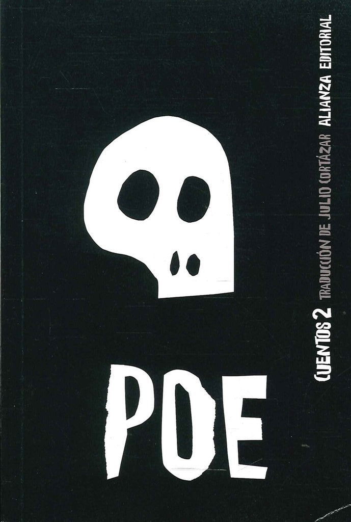 CUENTOS, 2 (TRADUCCION DE CORTAZAR) | EDGAR ALLAN POE