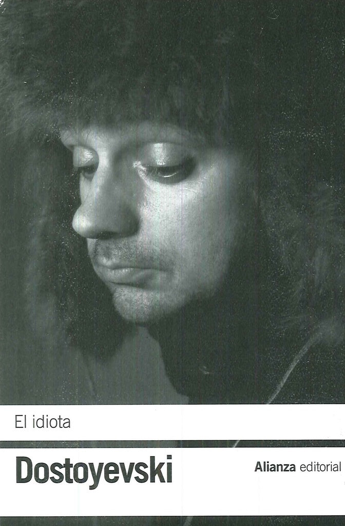 IDIOTA, EL. Tapa blanco y negro | FIODOR DOSTOIEVSKI
