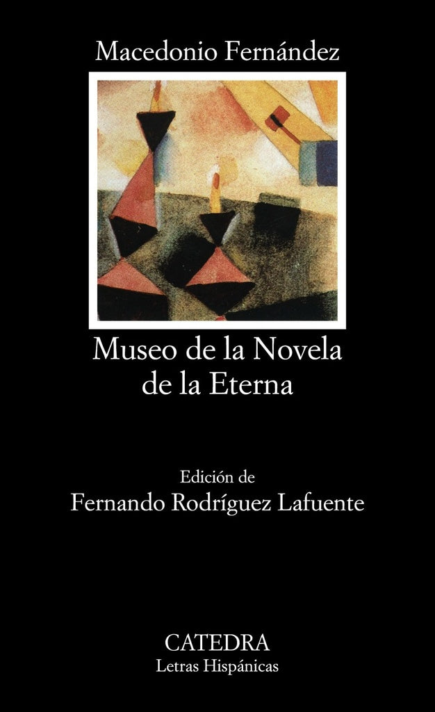 MUSEO DE LA NOVELA DE LA ETERNA | MACEDONIO FERNANDEZ