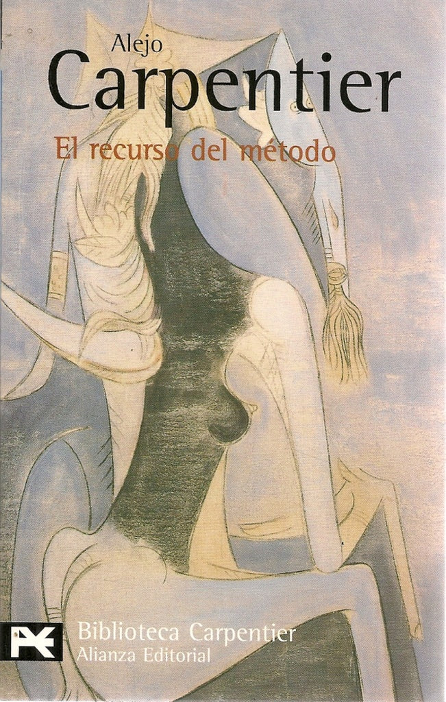 RECURSO DEL METODO, EL. | ALEJO CARPENTIER