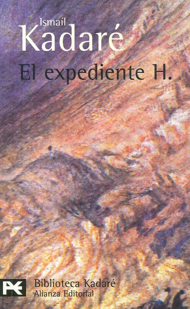 EXPEDIENTE H, EL.. OFERTA 20 Bs. | ISMAIL KADARE