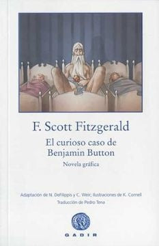 CURIOSO CASO DE BENJAMIN BUTTON: NOVELA GRAFICA, EL.. OFERTA 40 Bs. | FRANCIS SCOTT FITZGERALD