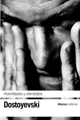 HUMILLADOS Y OFENDIDOS | FIODOR DOSTOYEVSKI