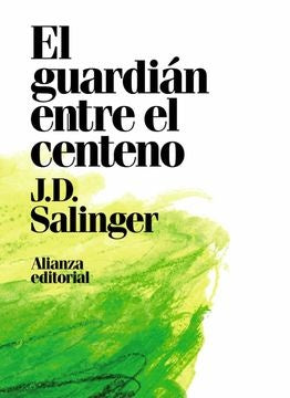 GUARDIAN ENTRE EL CENTENO, EL (EMPASTADO) | J.D. SALINGER
