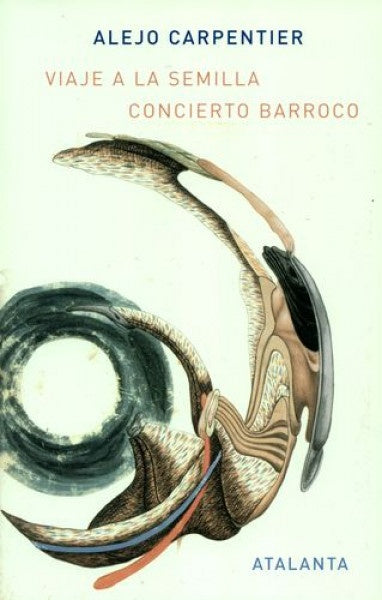 VIAJE A LA SEMILLA | ALEJO CARPENTIER