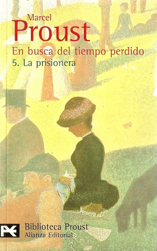 EN BUSCA DEL TIEMPO PERDIDO. 5.- LA PRISIONERA | MARCEL PROUST
