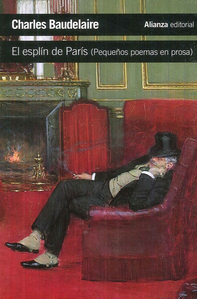 ESPLIN DE PARIS (PEQUEÑOS POEMAS EN PROSA), EL. | CHARLES BAUDELAIRE