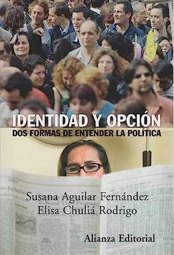 IDENTIDAD Y OPCION. DOS FORMAS DE ENTENDER LA POLITICA. OFERTA 40 Bs. | SUSANA AGUILAR