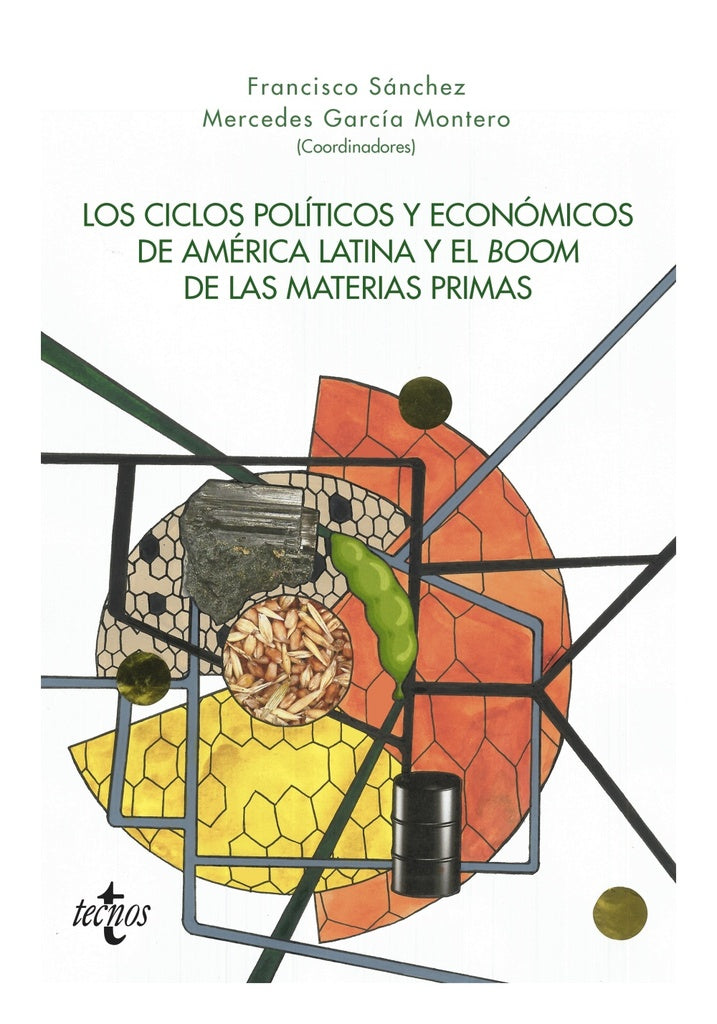 CICLOS POLITICOS Y ECONOMICOS DE AMERICA LATINA Y EL BOOM DE LAS MATERIAS PRIMAS, LOS . REBAJA Bs. 1 | JOSE FRANCISCO SANCHEZ LOPEZ