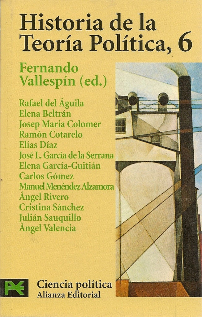 HISTORIA DE LA TEORIA POLITICA. 6. | FERNANDO VALLESPIN