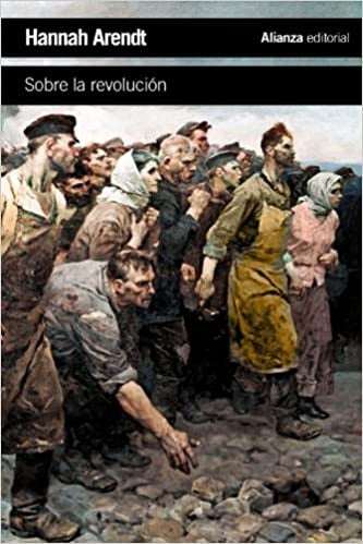 SOBRE LA REVOLUCION | HANNAH ARENDT