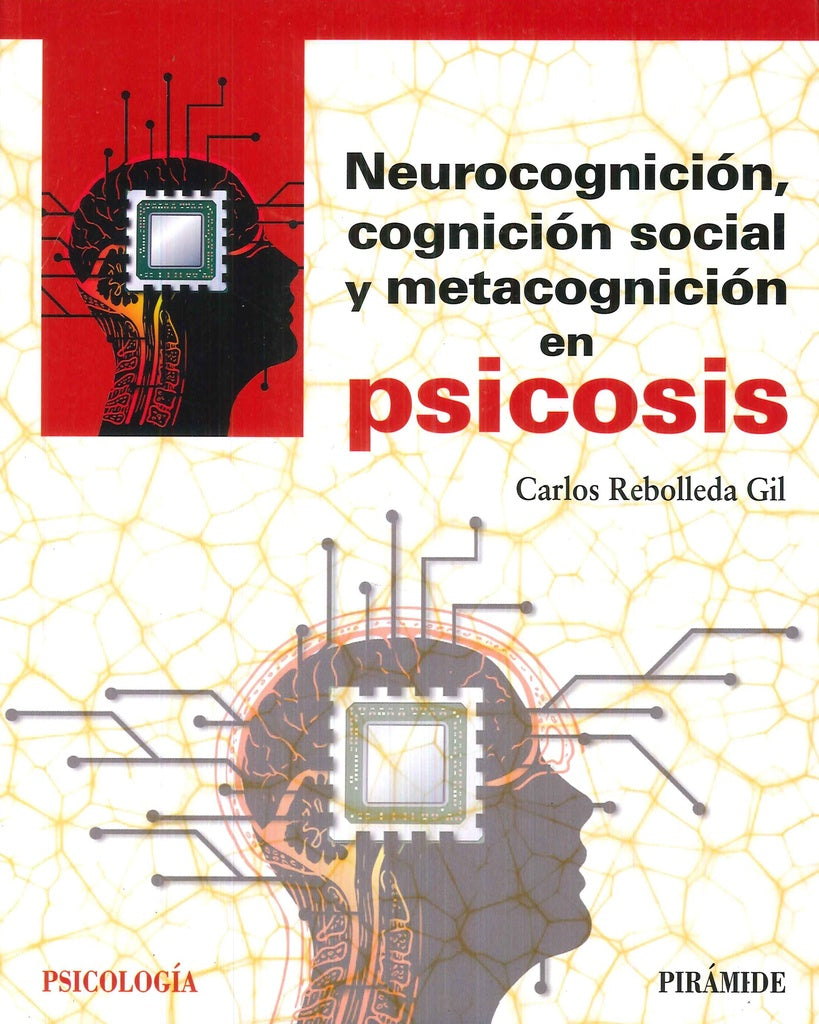 NEUROCOGNICION, COGNICION SOCIAL Y METACOGNICION EN PSICOSIS Rebaja 100 Bs | CARLOS REBOLLEDA